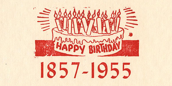 illustration with image of cake and text 'Happy Birthday 1857-1955'