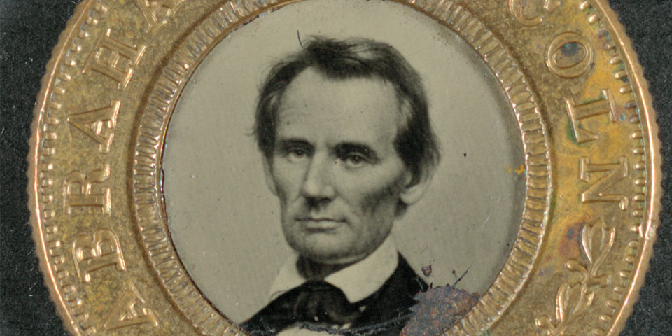 Political pin for Lincoln's campaign